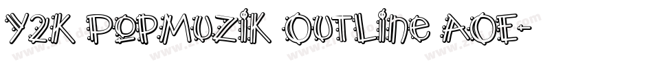 Y2K PopMuzik Outline AOE字体转换